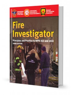 FIRE INVESTIGATOR PRINCIPLES AND PRACTICE TO NFPA 921 AND 1033