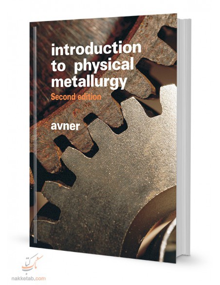 INTRODUCTION TO PHYSICAL METALLURGY
