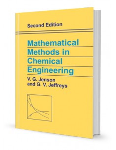 MATHEMATICAL METHODS IN CHEMICAL ENGINEERING