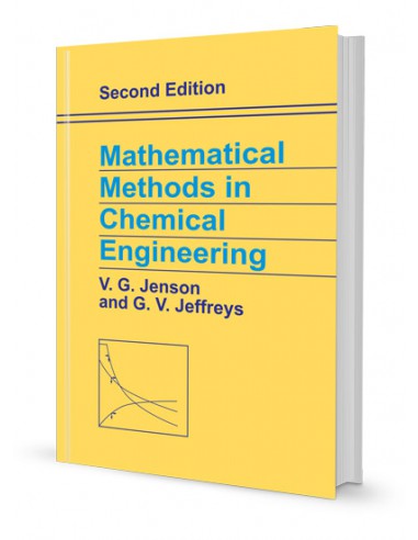 MATHEMATICAL METHODS IN CHEMICAL ENGINEERING