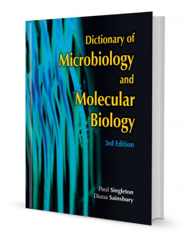 DICTIONARY OF MICROBIOLOGY AND MOLECULAR BIOLOGY